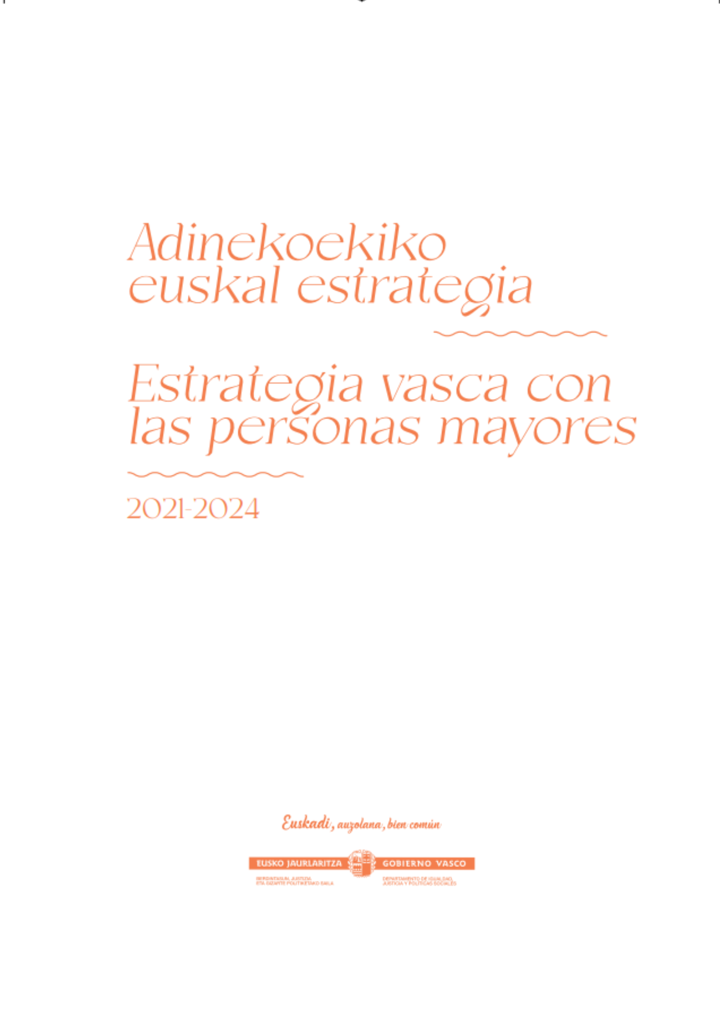 Portada de publicación: "Estrategia vasca con las personas mayores" Portada de publicación: "Estrategia vasca con las personas mayores"