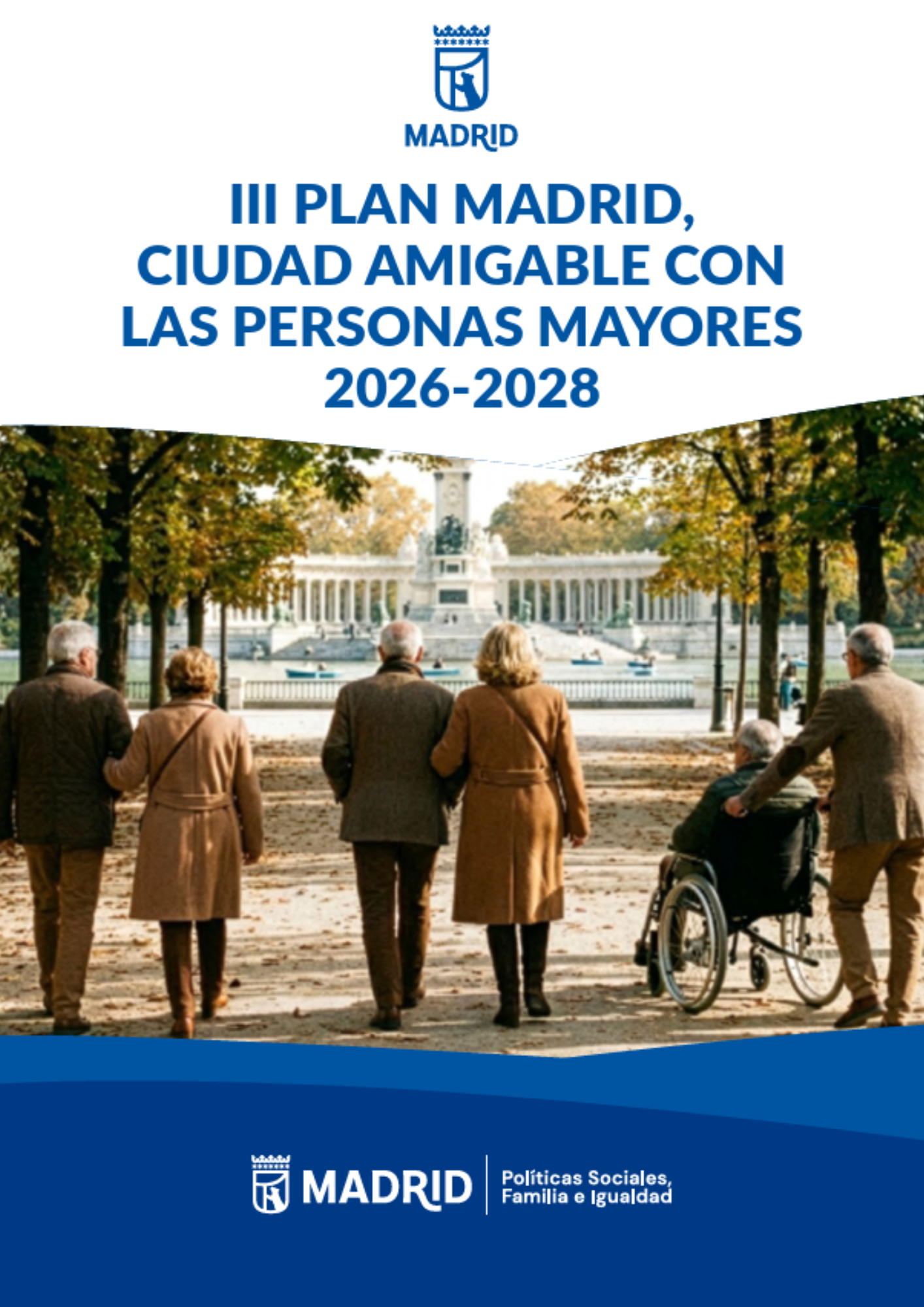 Portada publicación: III Plan de acción 'Madrid, ciudad amigable con las personas mayores'. 2026-2028 Portada publicación: III Plan de acción 'Madrid, ciudad amigable con las personas mayores'. 2026-2028