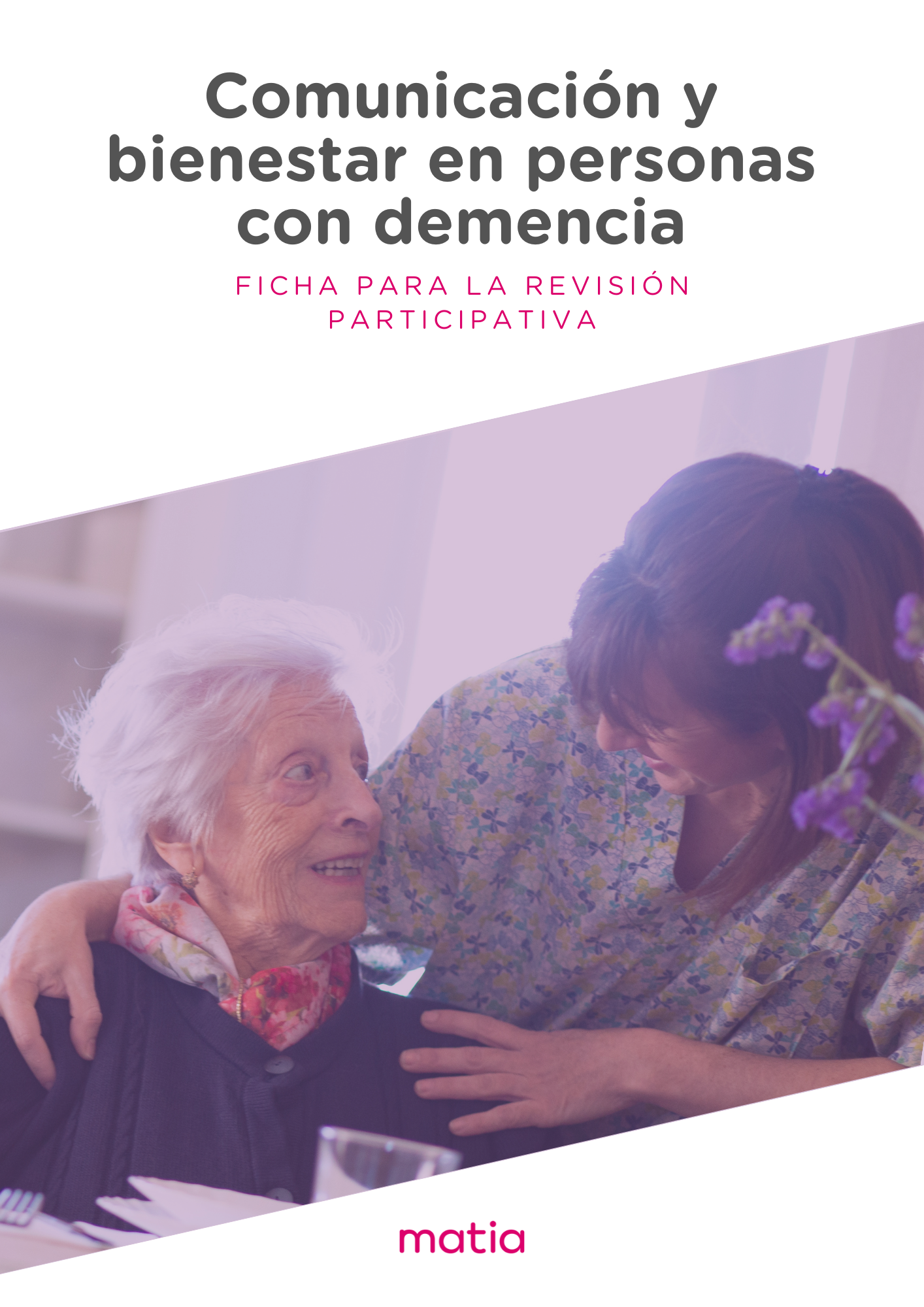 Ficha para la revisión participativa. Ruta comunicación y demencia. Ficha para la revisión participativa. Ruta comunicación y demencia.