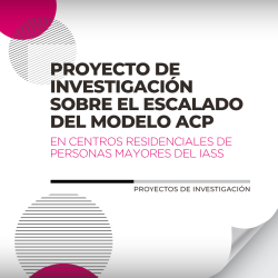 Proyecto de investigación sobre el escalado del modelo ACP en centros del IASS