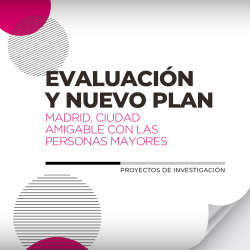 Evaluación y nuevo plan Madrid ciudad amigable