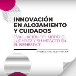 Innovación en alojamiento y cuidados